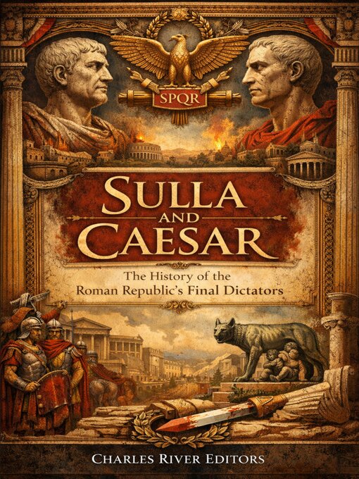 Title details for Sulla and Caesar by Charles River Editors - Wait list